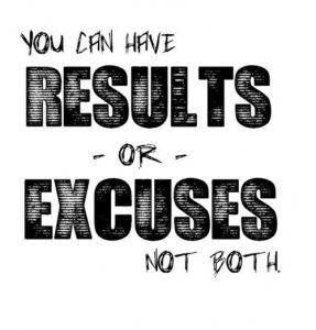 Making-Excuses-Does-Not-Produce-Results